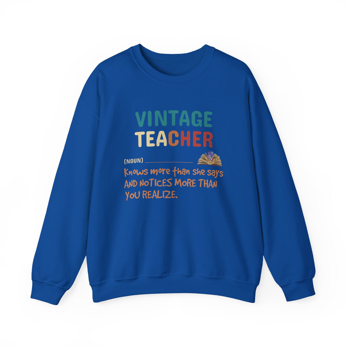 Vintage Teacher Quote Crewneck Sweatshirt