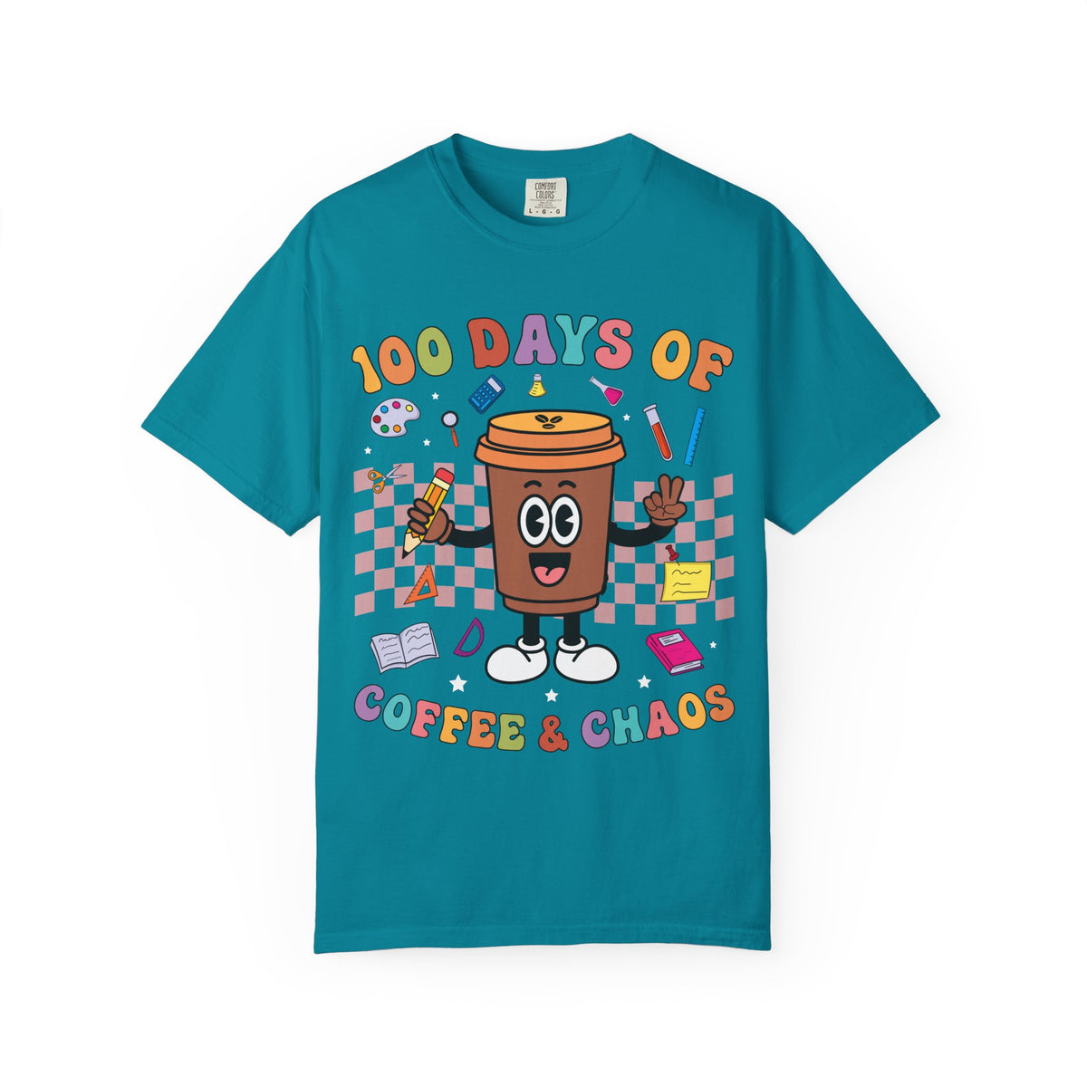 100 Days of Coffee & Chaos T-Shirt — Funny Teacher/Student Celebration Tee