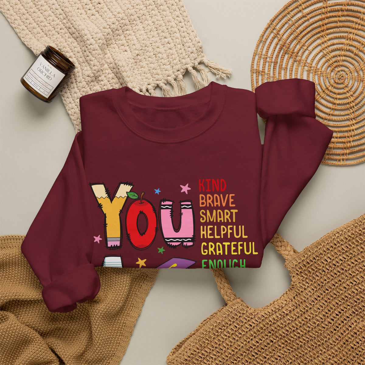 You Are Inspirational Affirmation Sweatshirt