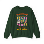 I Became a Teacher Because Your Life Is Worth My Time Sweatshirt