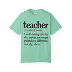 Teacher Definition T-Shirt — 'teacher [tee-cher] noun' Inspirational Gift for Educators