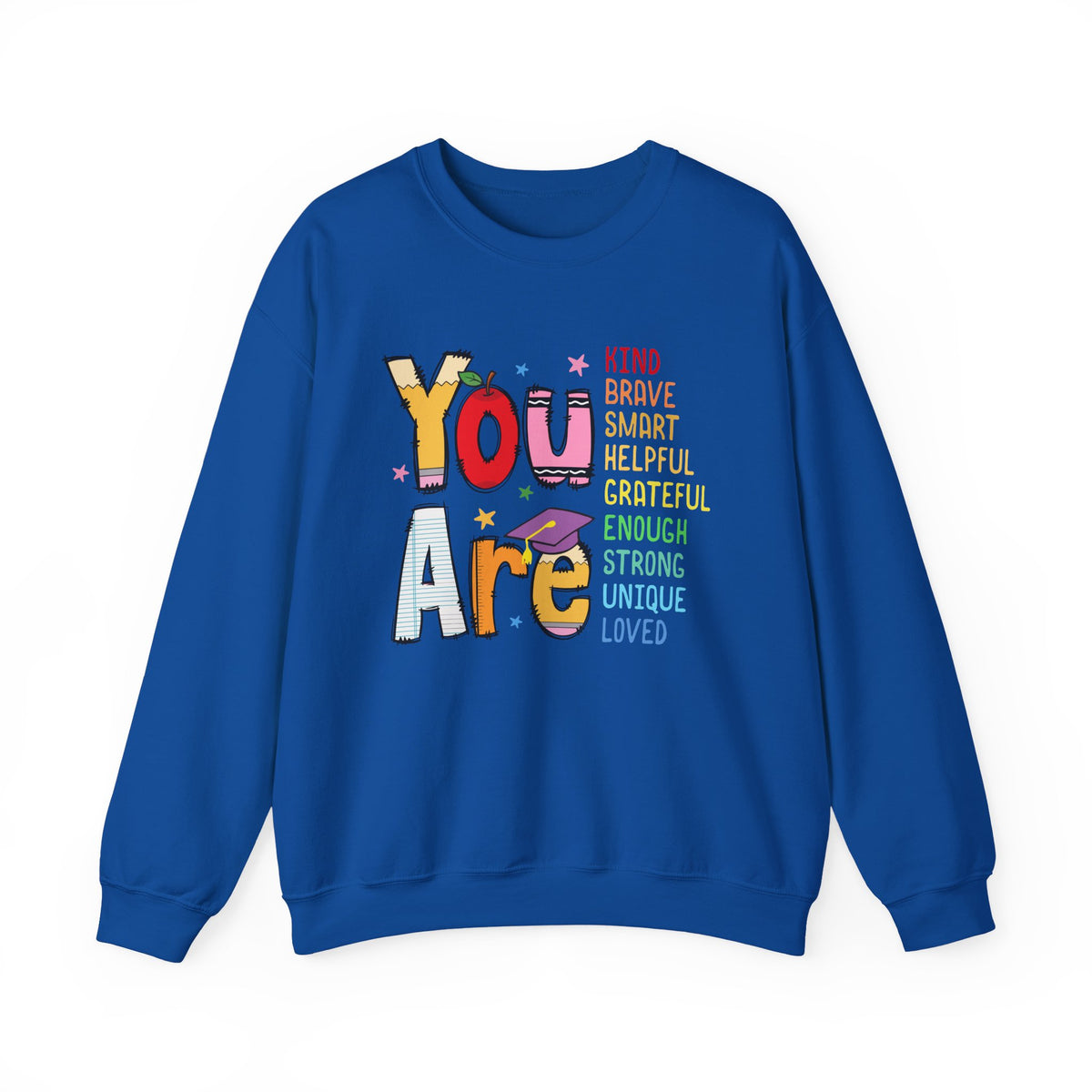 You Are Inspirational Affirmation Sweatshirt