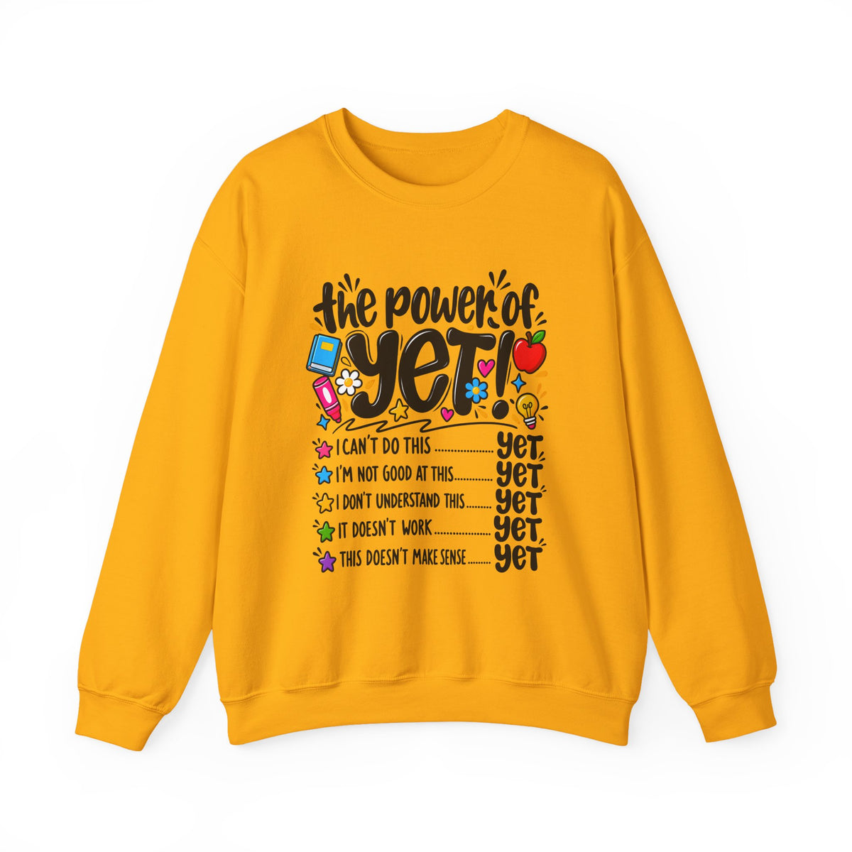 The Power of Yet Sweatshirt – Motivational Growth Mindset Crewneck