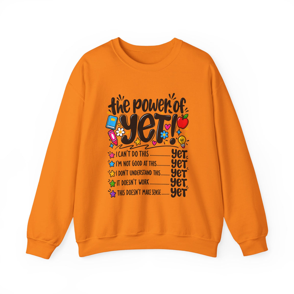 The Power of Yet Sweatshirt – Motivational Growth Mindset Crewneck