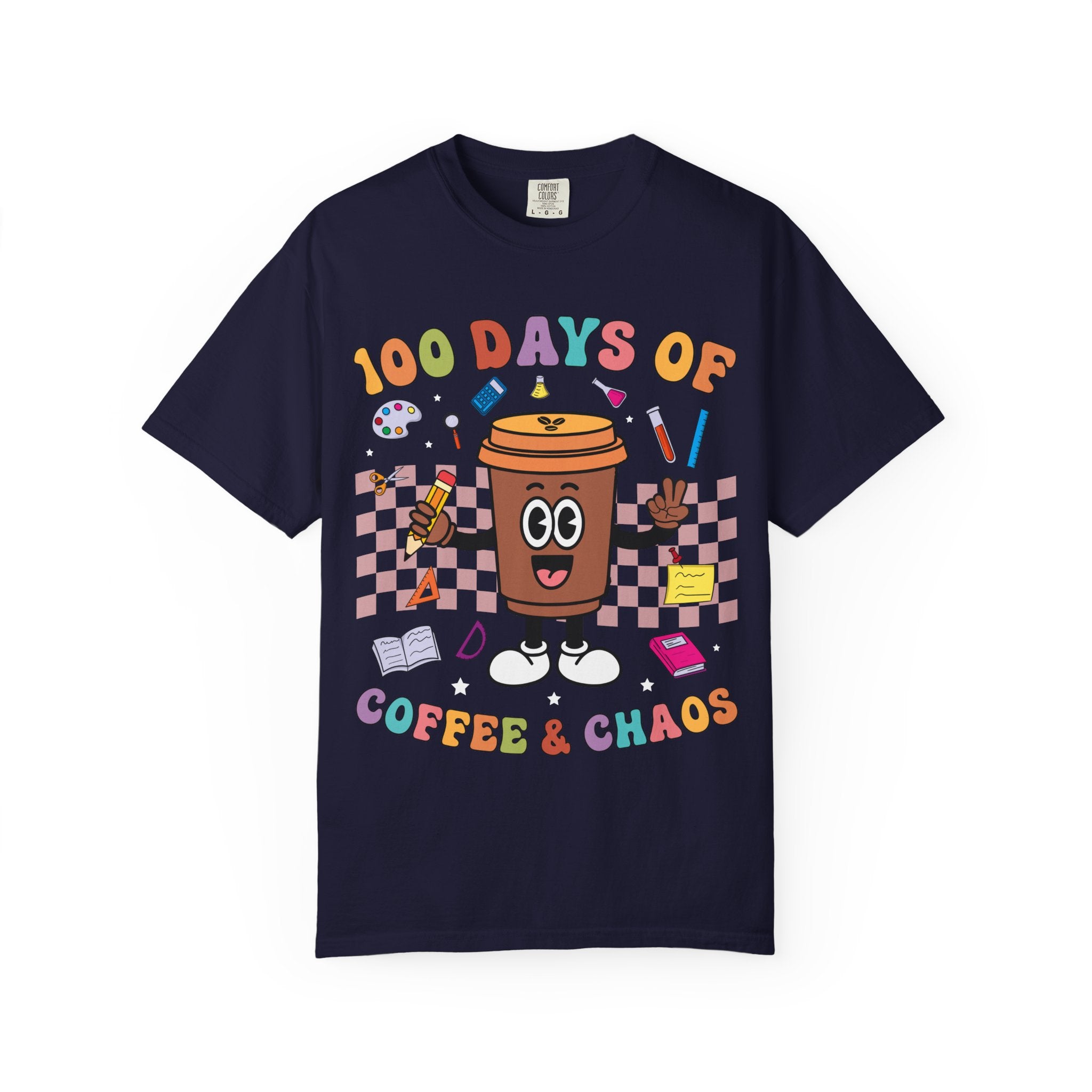 100 Days of Coffee & Chaos T-Shirt — Funny Teacher/Student Celebration Tee