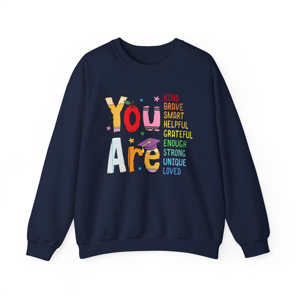 You Are Inspirational Affirmation Sweatshirt