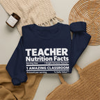 Teacher Nutrition Facts Crewneck Sweatshirt