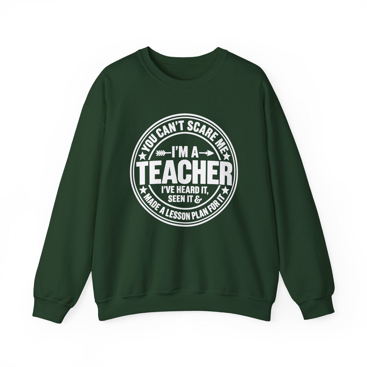 I'm a Teacher Crewneck Sweatshirt – Funny Teacher Quote