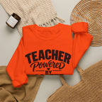 Teacher Powered by Coffee Sweatshirt