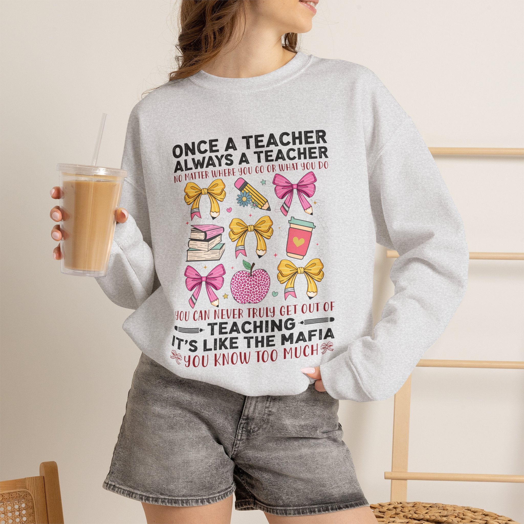 Teacher Crewneck Sweatshirt — "Once a Teacher, Always a Teacher" Cozy Gift for Educators