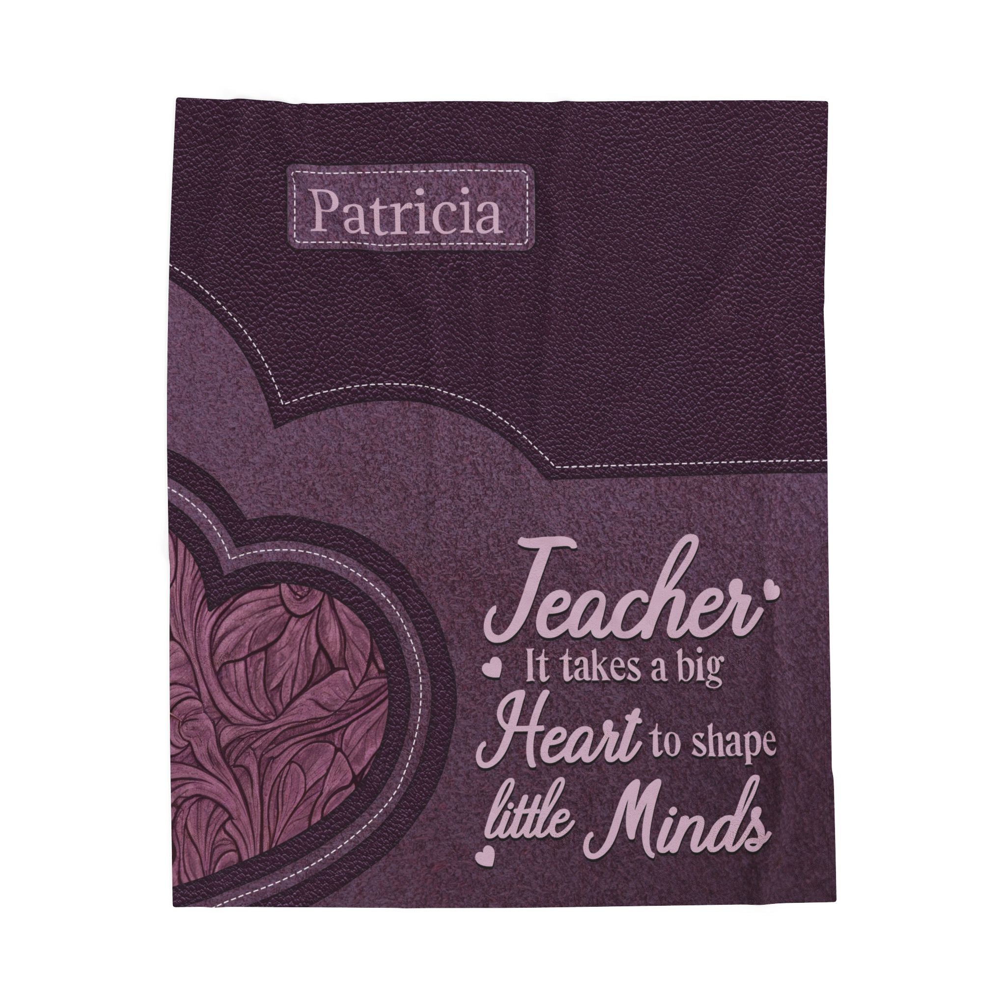 Teacher Velveteen Plush Blanket – “It takes a big heart to shape little minds” Personalized Gift