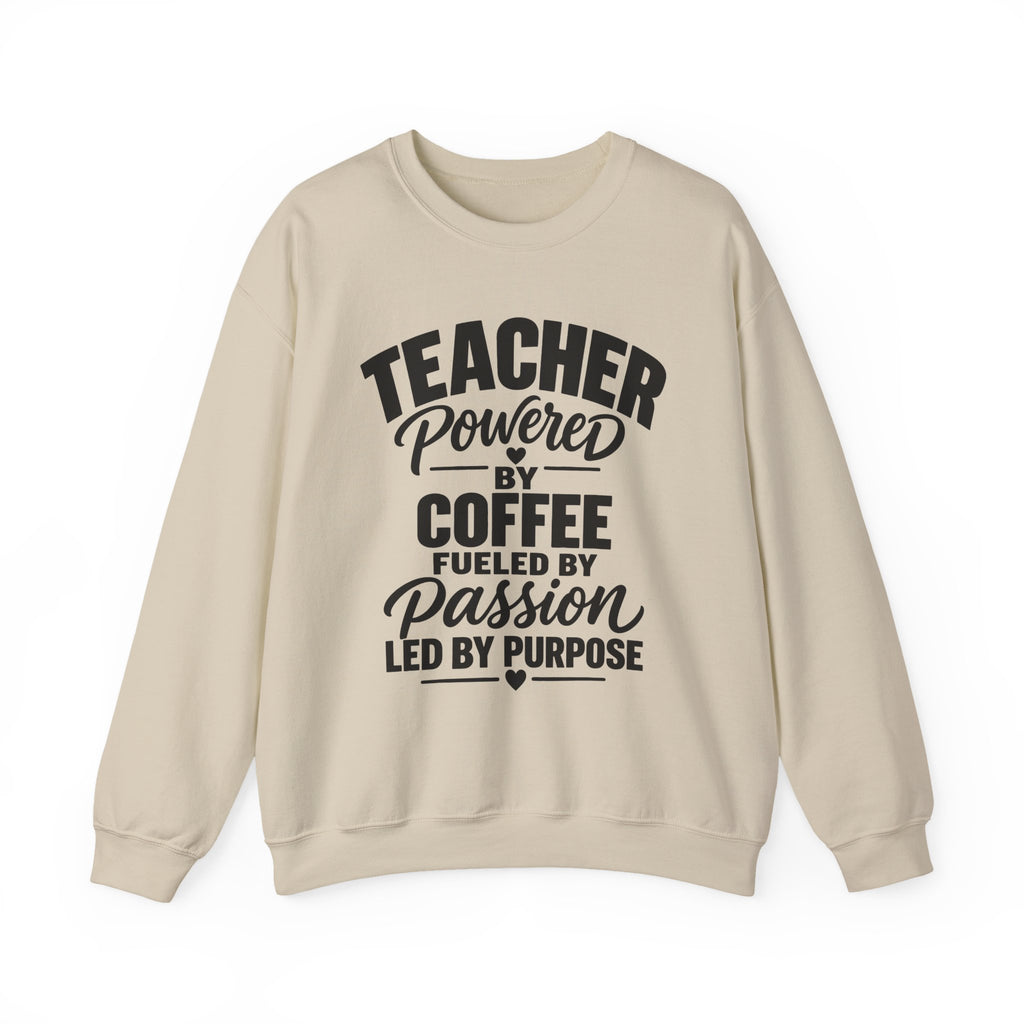 Teacher Powered by Coffee Sweatshirt