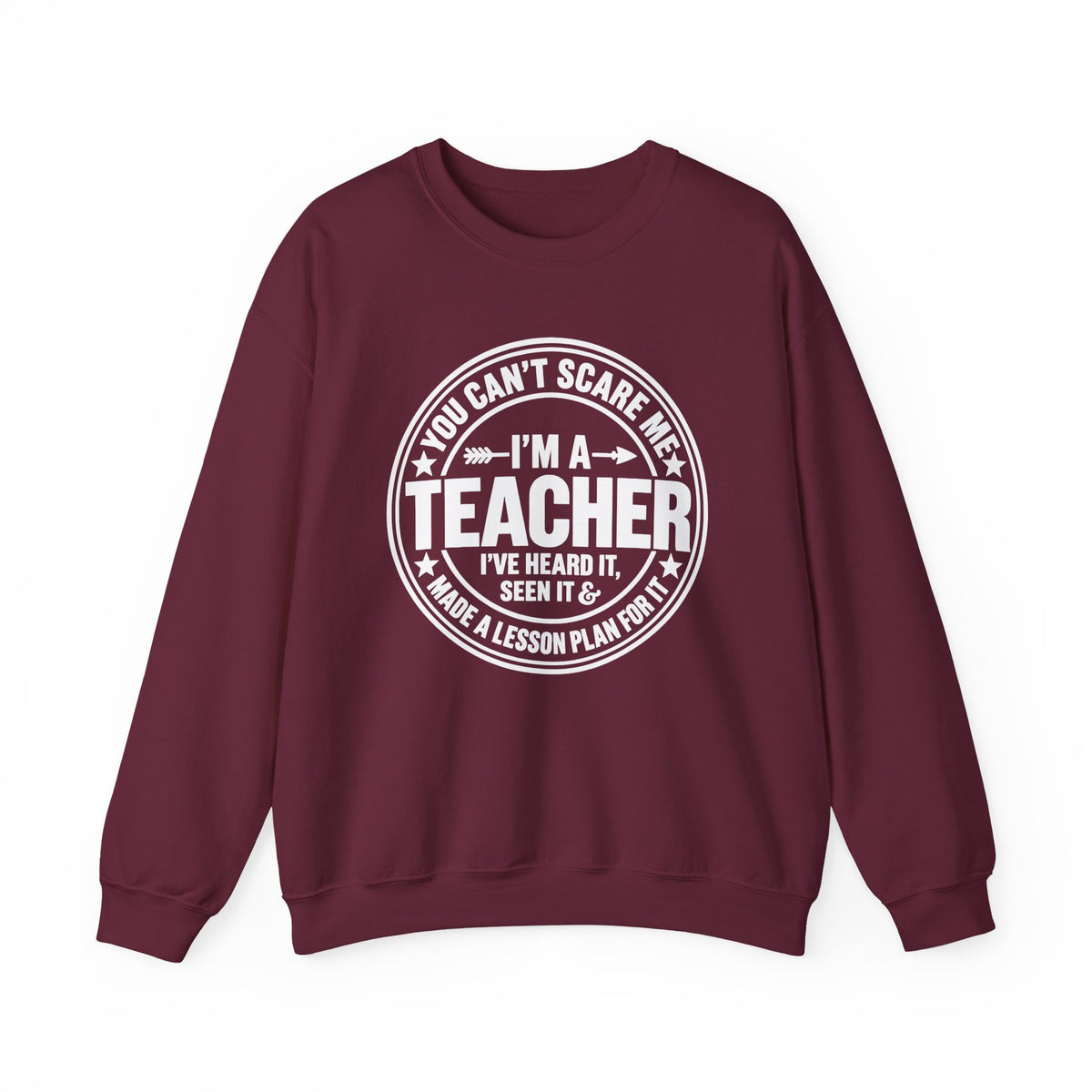 I'm a Teacher Crewneck Sweatshirt – Funny Teacher Quote