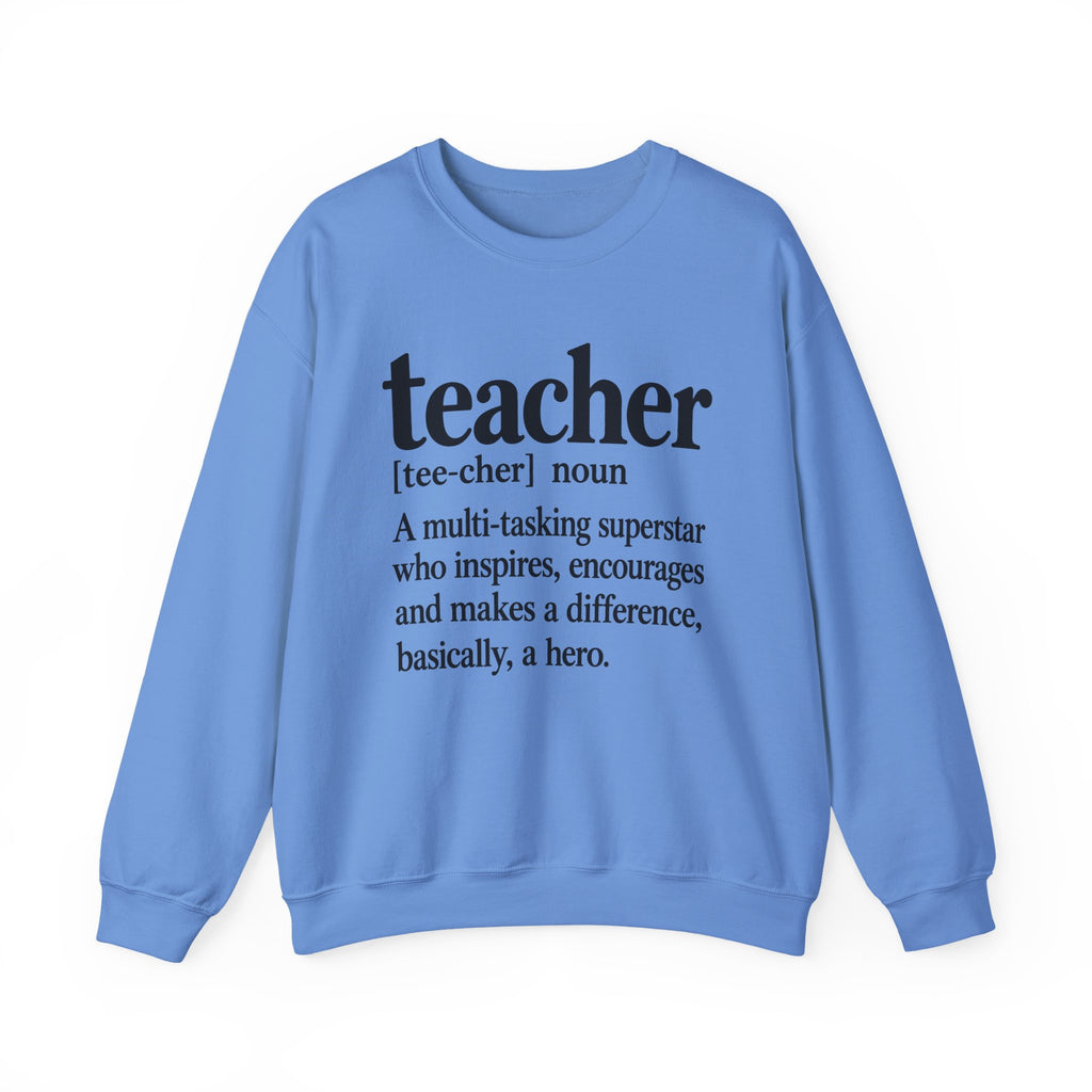 Teacher Definition Crewneck Sweatshirt – Inspirational Educator Gift