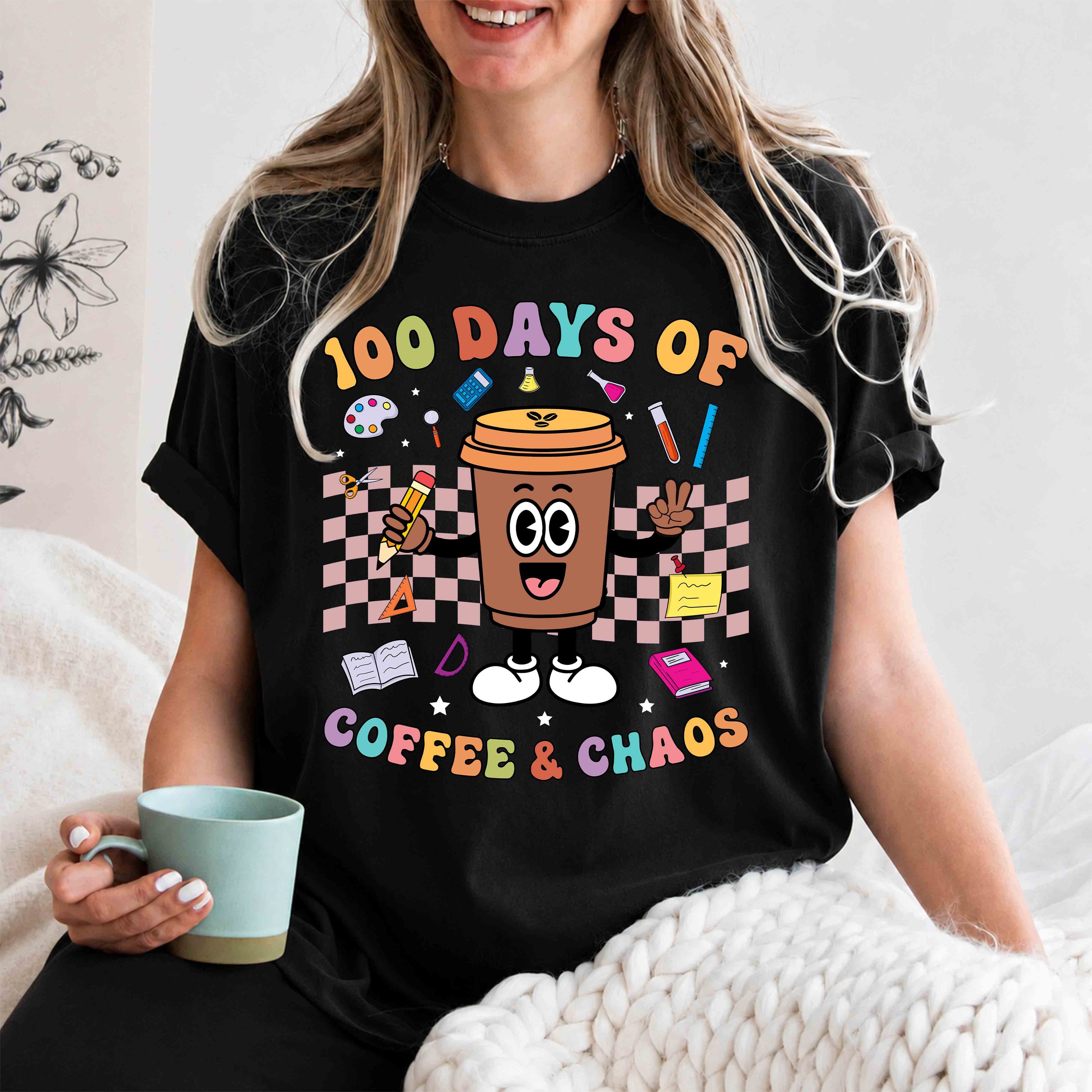 100 Days of Coffee & Chaos T-Shirt — Funny Teacher/Student Celebration Tee