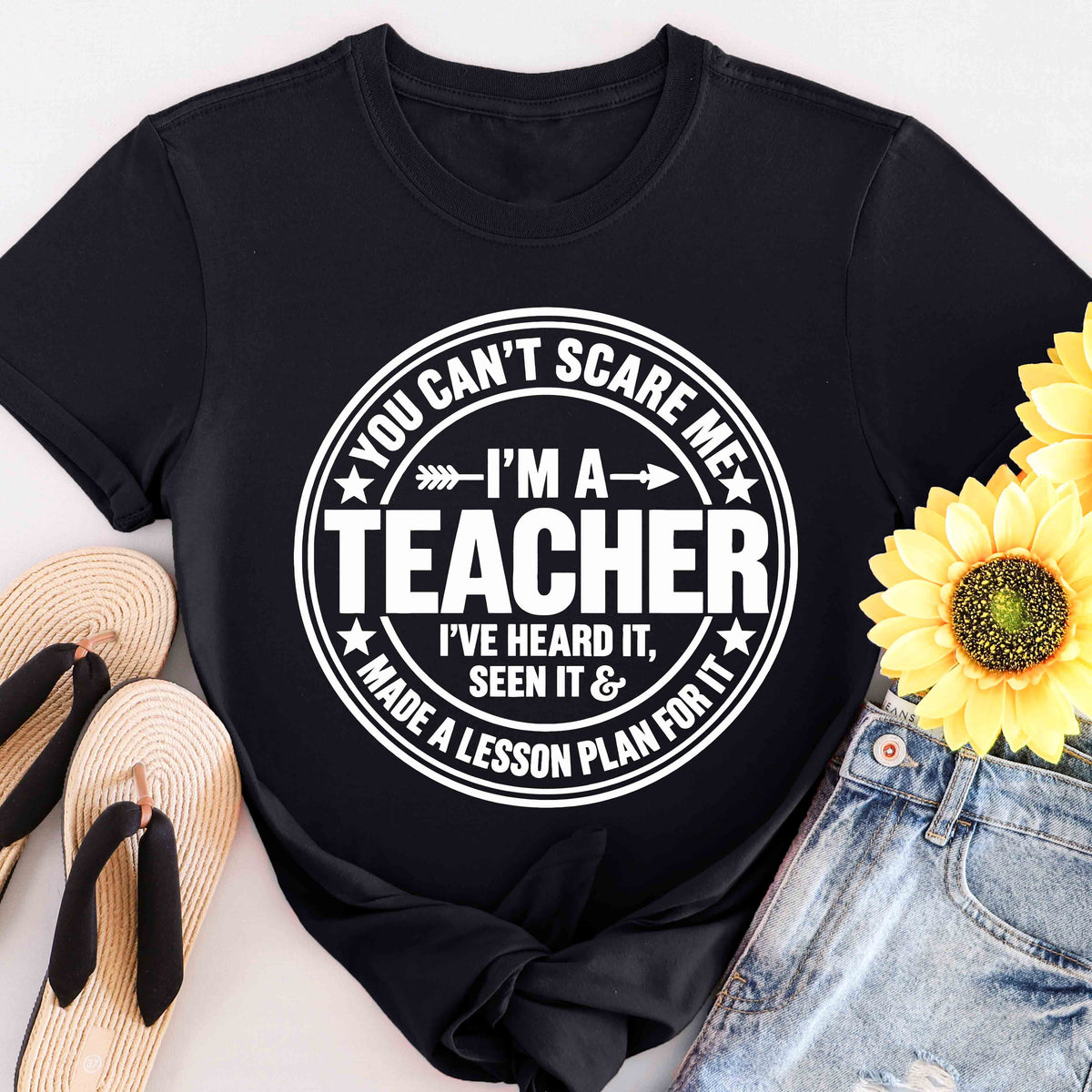 Teacher T-Shirt - "You Can't Scare Me I'm a Teacher" Garment-Dyed Tee