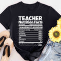 Teacher Nutrition Facts T-Shirt — Funny Teacher Gift Tee for Educators