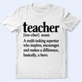 Teacher Definition T-Shirt — 'teacher [tee-cher] noun' Inspirational Gift for Educators