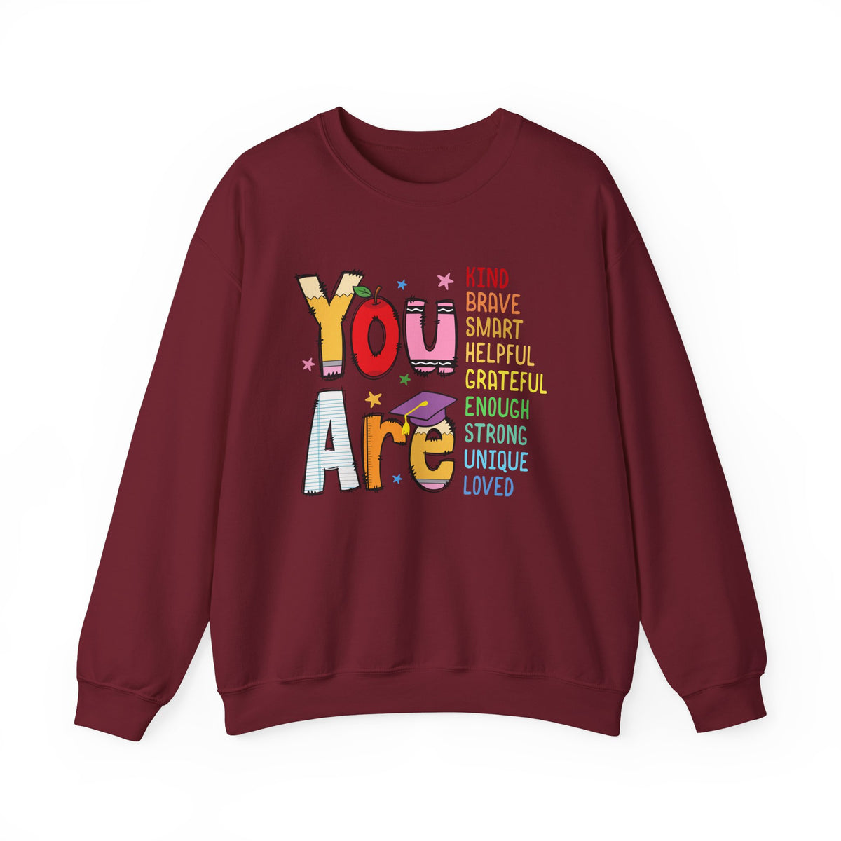 You Are Inspirational Affirmation Sweatshirt
