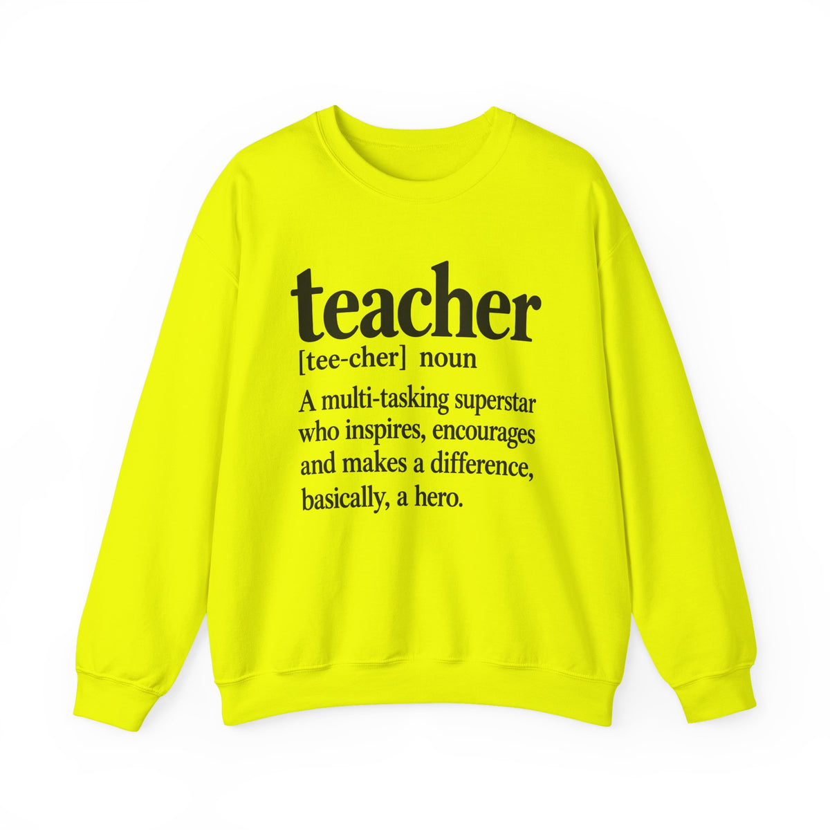 Teacher Definition Crewneck Sweatshirt – Inspirational Educator Gift