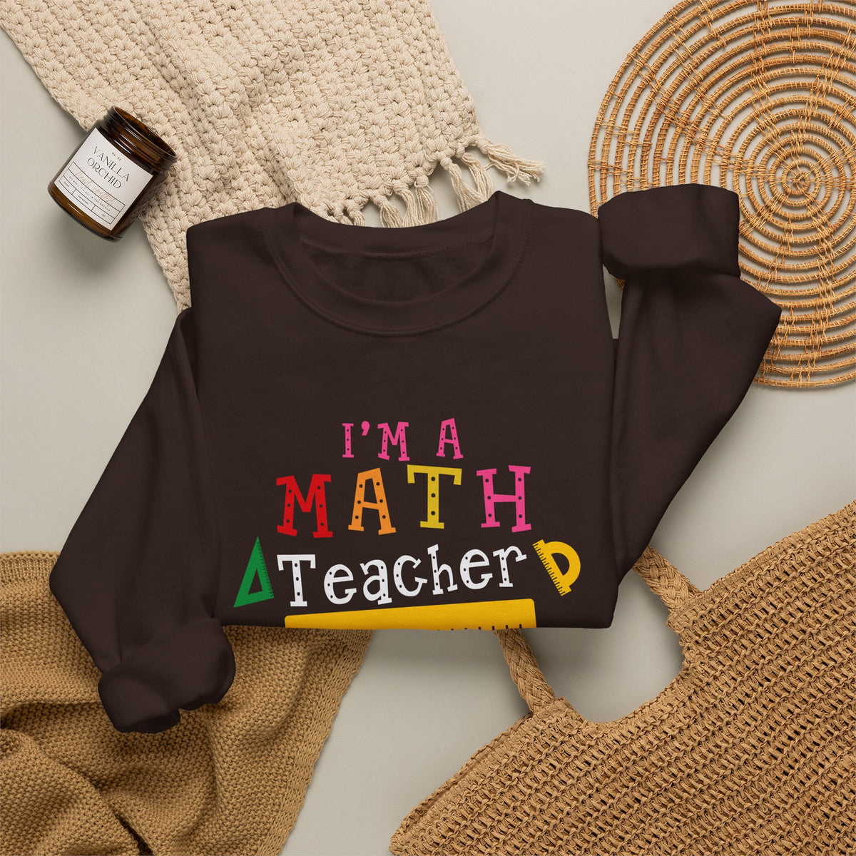 I’m a Math Teacher Of Course I Have Problems Sweatshirt