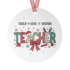 Teacher Metal Ornament — Teach Love Inspire Holiday Gift for Educators