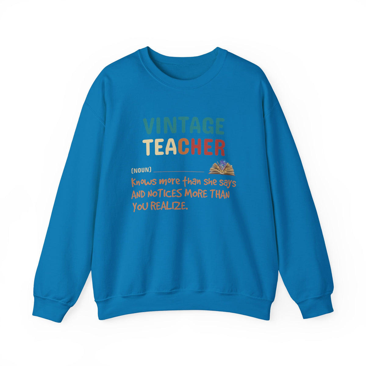 Vintage Teacher Quote Crewneck Sweatshirt