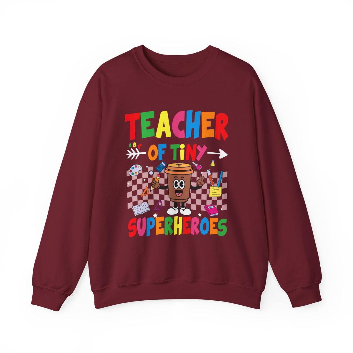 Teacher of Tiny Superheroes Crewneck Sweatshirt