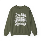 Teaching Is a Walk in the Park Jurassic Park Sweatshirt