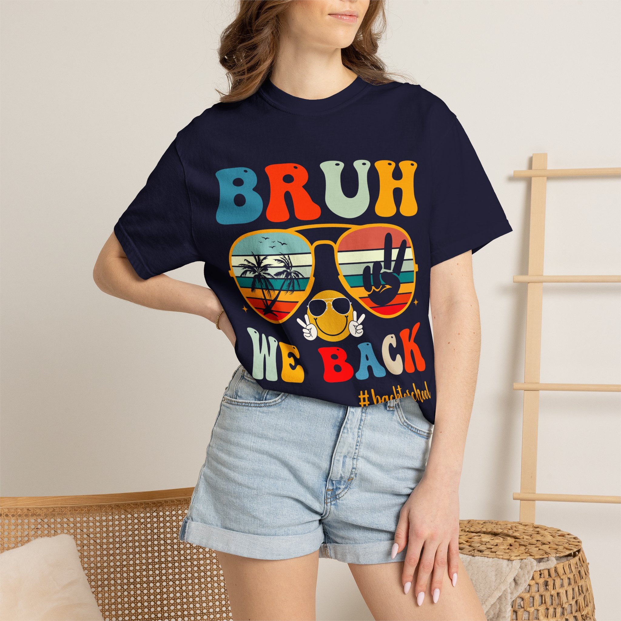 BRUH We Back T-Shirt — Retro Sunglasses Summer Vibes #backtoschool Tee