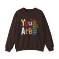 You Are Inspirational Affirmation Sweatshirt