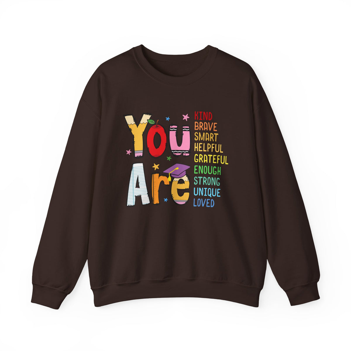 You Are Inspirational Affirmation Sweatshirt