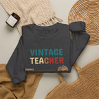 Vintage Teacher Quote Crewneck Sweatshirt