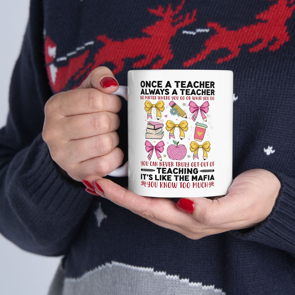 Personalized Teacher Mug — “Once a Teacher, Always a Teacher” Funny Teaching Mafia Coffee Cup (11oz/15oz)