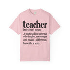 Teacher Definition T-Shirt — 'teacher [tee-cher] noun' Inspirational Gift for Educators