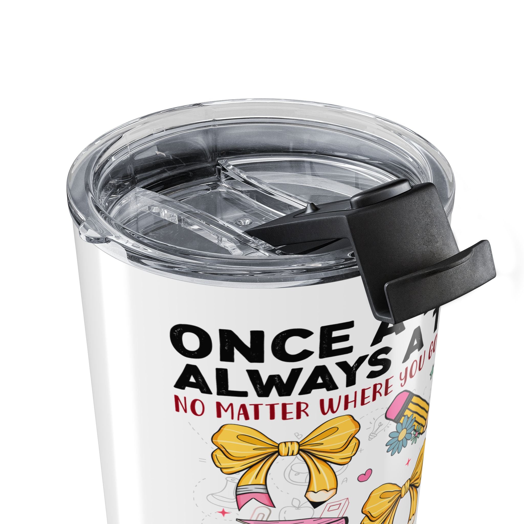 Teacher Appreciation 20oz Tumbler — "Once a Teacher Always a Teacher" Insulated Travel Cup