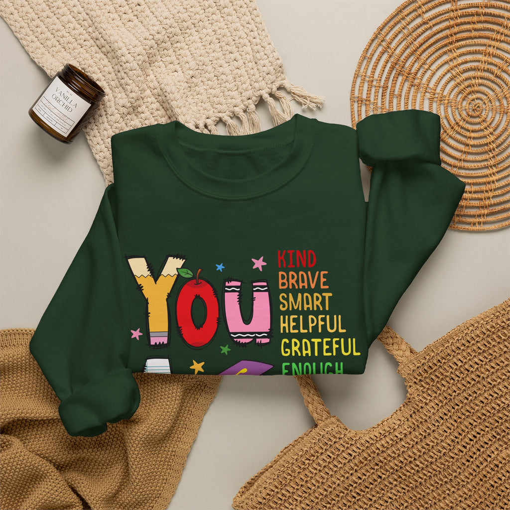 You Are Inspirational Affirmation Sweatshirt