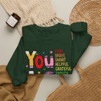 You Are Inspirational Affirmation Sweatshirt