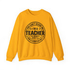 Teacher Sweatshirt – “You Can’t Scare Me, I’m a Teacher”