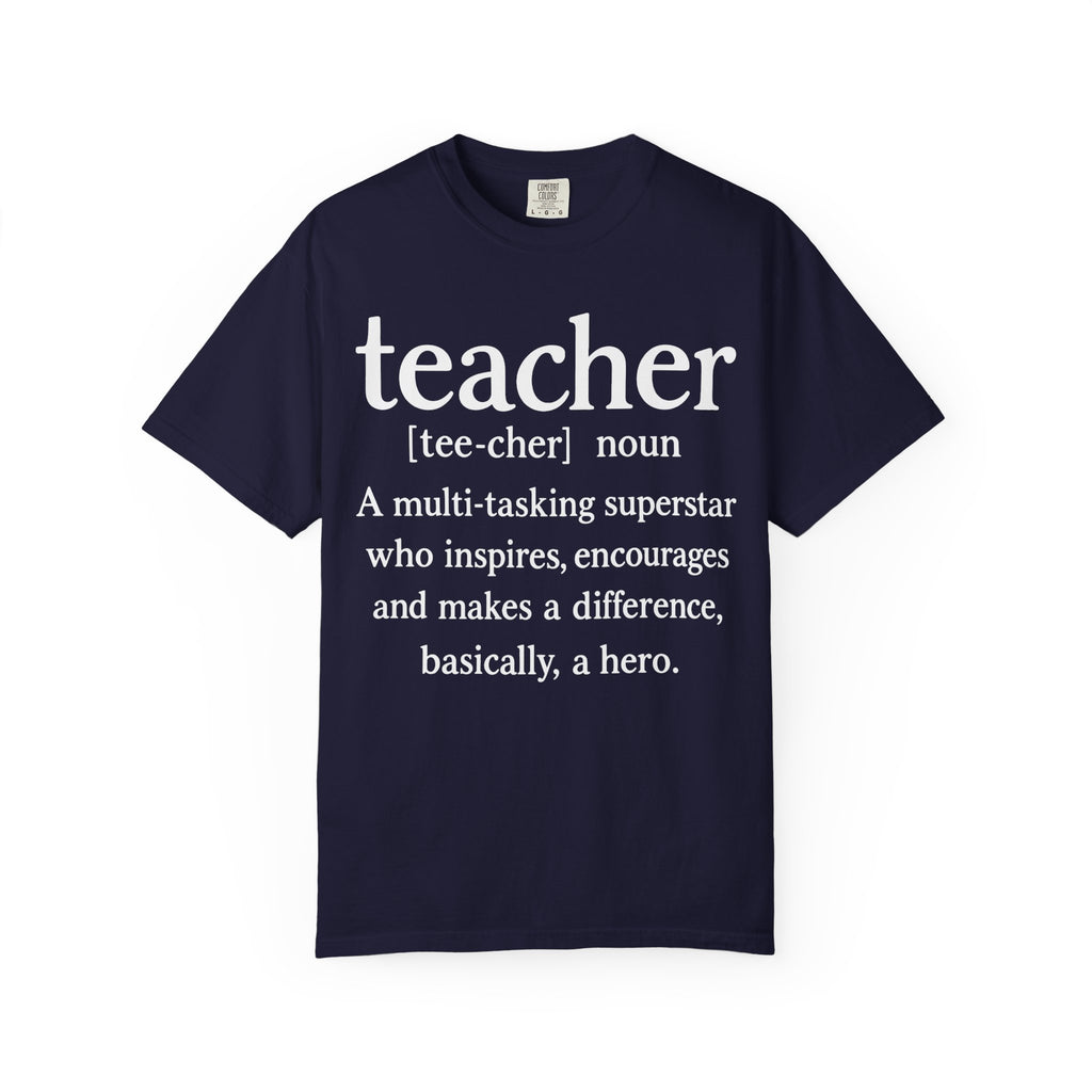 Teacher Definition T-Shirt — 'teacher [tee-cher] noun' Gift for Educators