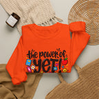 The Power of Yet Sweatshirt – Motivational Growth Mindset Crewneck