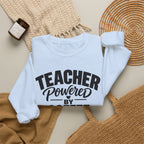 Teacher Powered by Coffee Sweatshirt