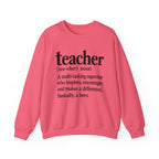 Teacher Definition Crewneck Sweatshirt – Inspirational Educator Gift