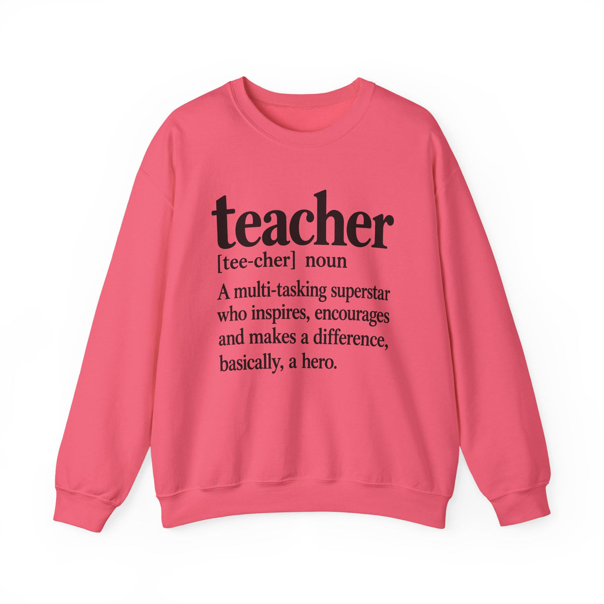 Teacher Definition Crewneck Sweatshirt – Inspirational Educator Gift