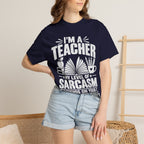 Teacher Sarcasm T-Shirt — "I'm a Teacher, My Level of Sarcasm Depends on Your Level of Stupidity"