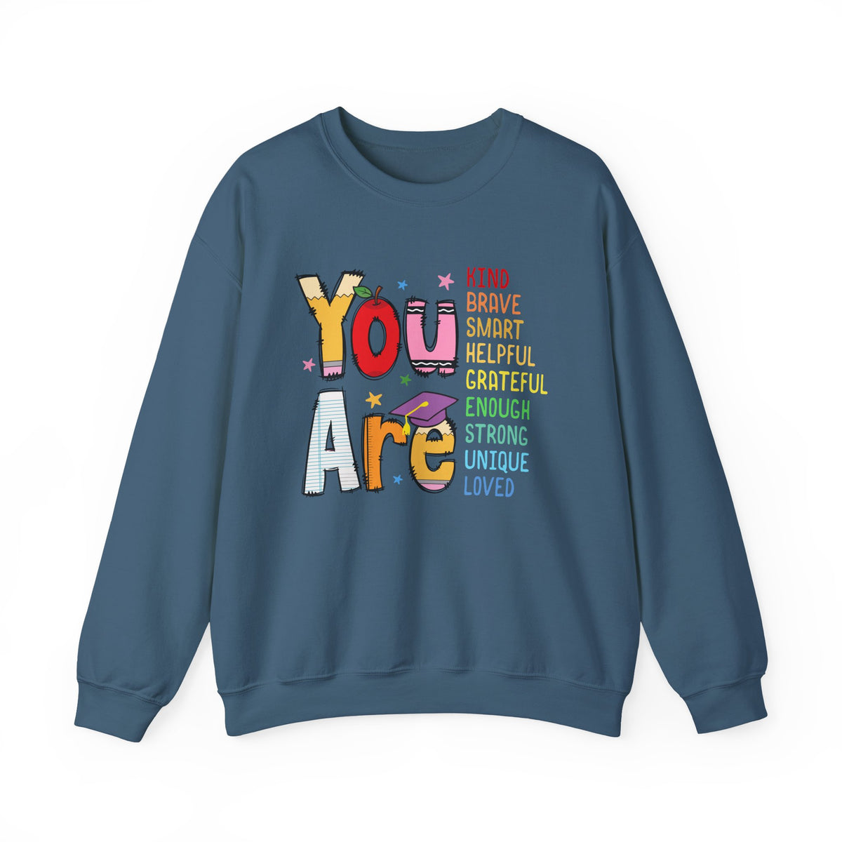 You Are Inspirational Affirmation Sweatshirt