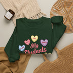 My Students Are Amazing Teacher Sweatshirt