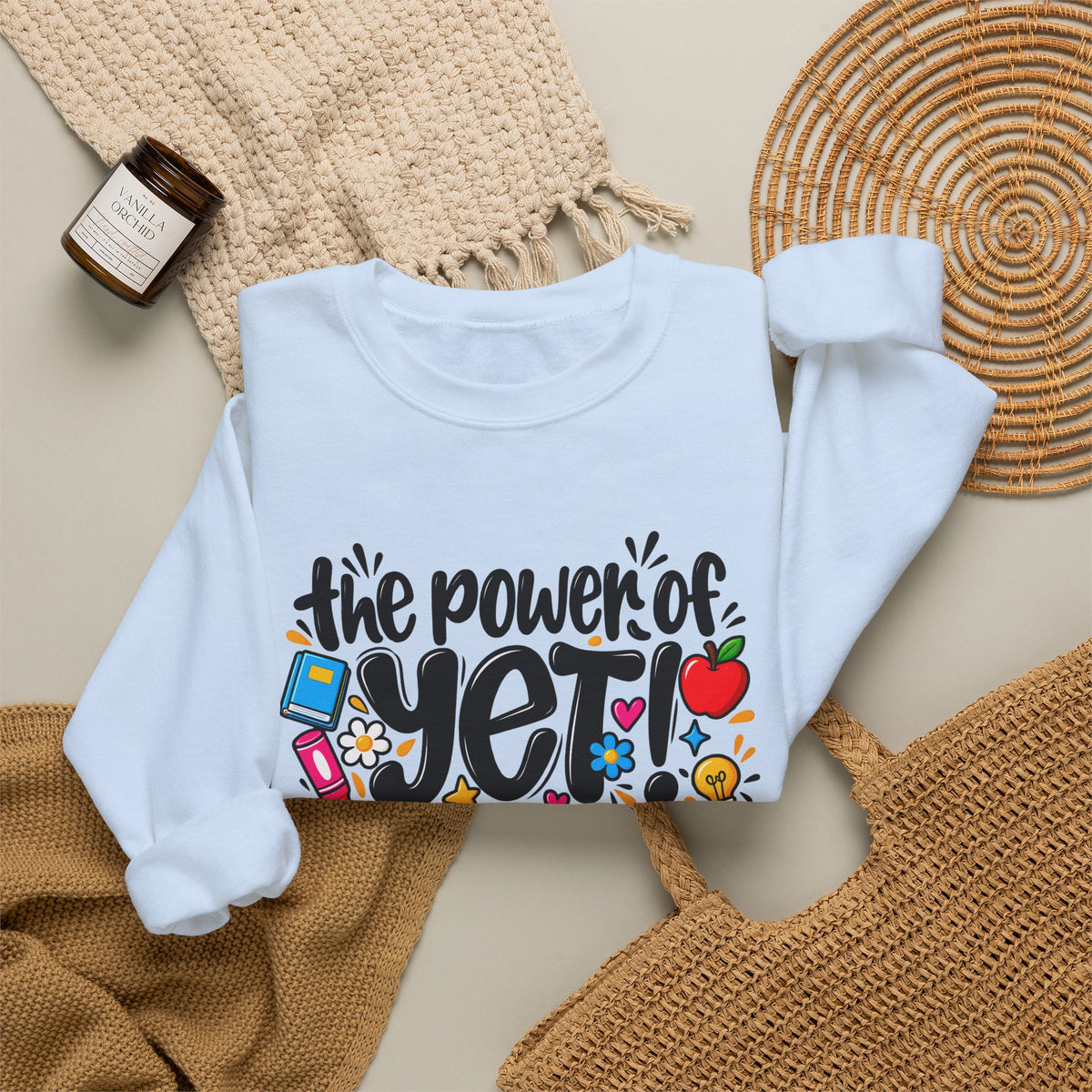 The Power of Yet Sweatshirt – Motivational Growth Mindset Crewneck