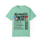 The Power of Yet T-Shirt — Growth Mindset Motivational Tee for Students & Teachers