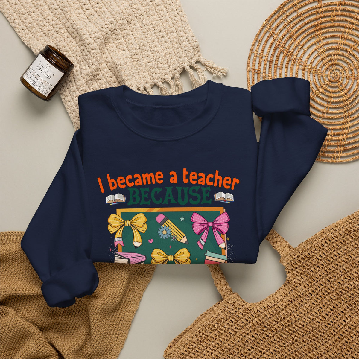 I Became a Teacher Because Your Life Is Worth My Time Sweatshirt